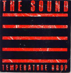 The Sound : Temperature Drop